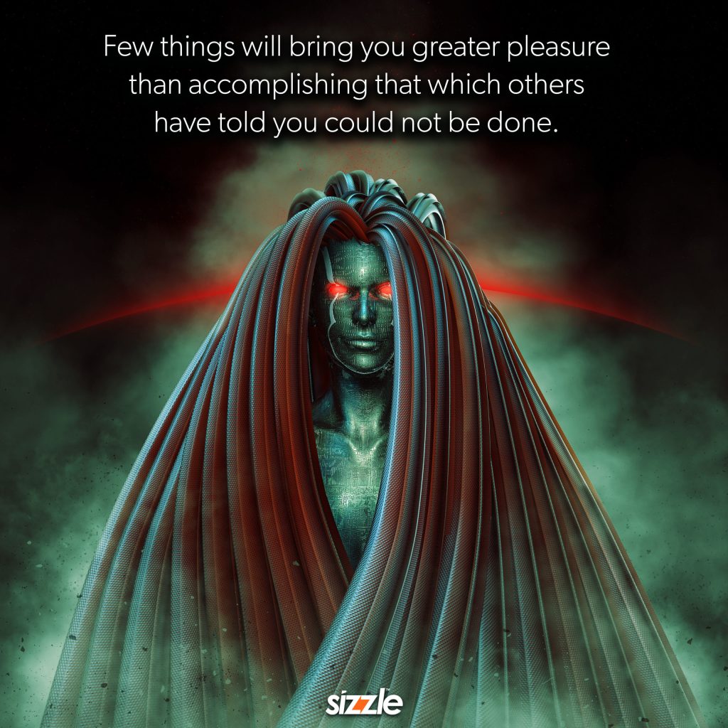 Few things will bring you greater pleasure than accomplishing that which others have told you could not be&nbsp;done.