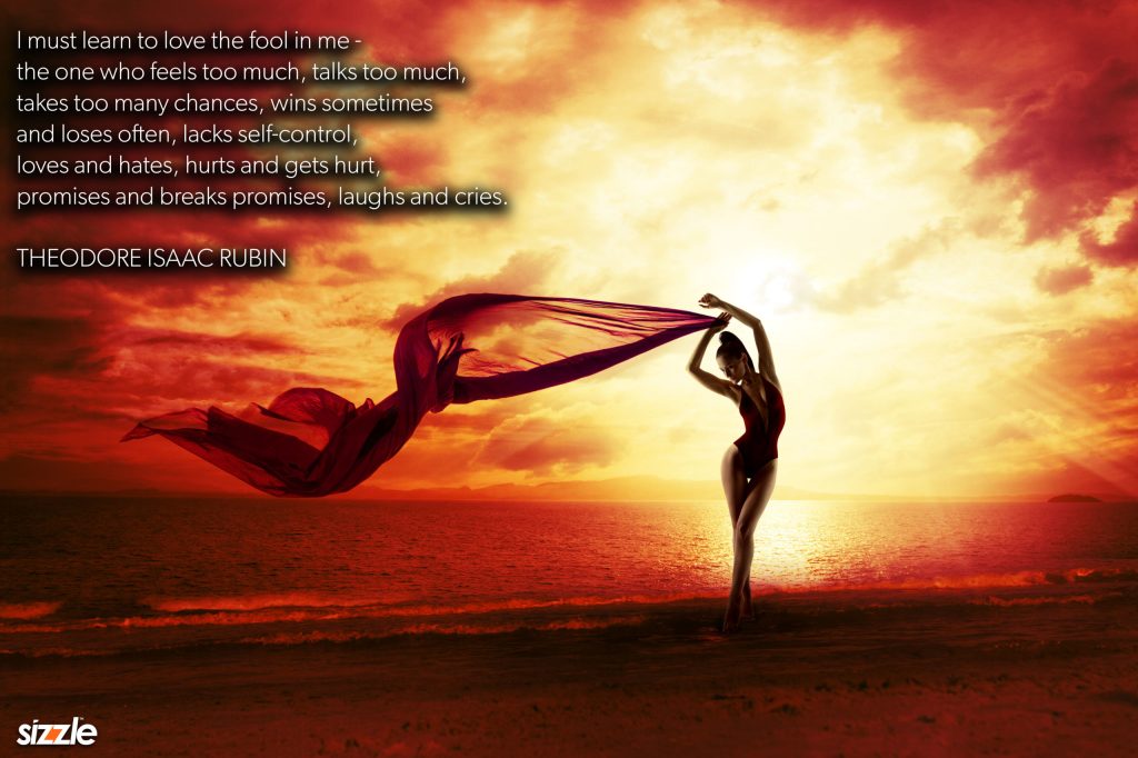 I must learn to love the fool in&nbsp;me