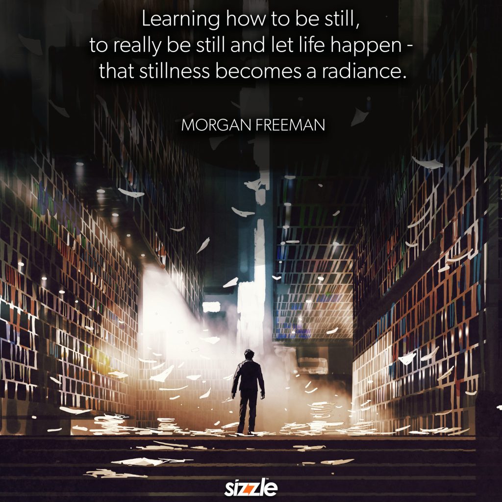 Learn How To Be Really Still And Let Life&nbsp;Happen