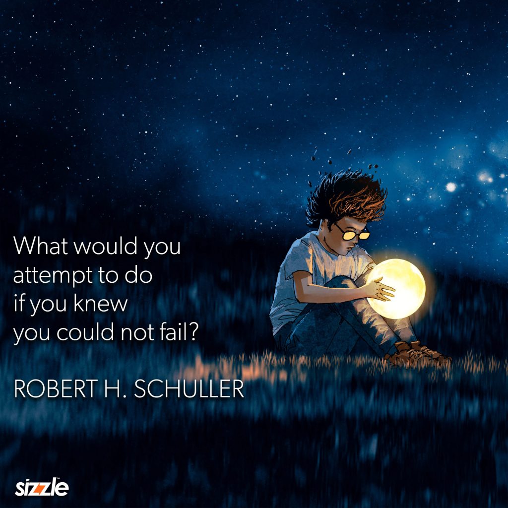 What Would You Attempt To Do If You Knew You Could Not&nbsp;Fail?