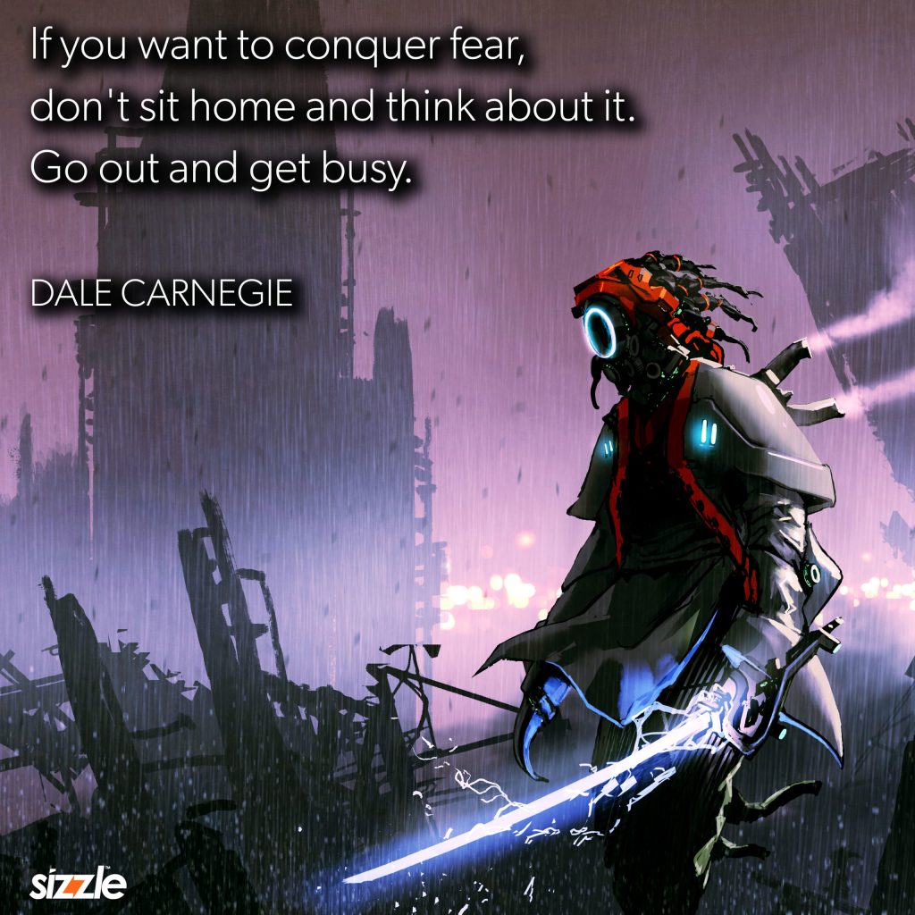 Conquer Fear Proactively By Staring It In The&nbsp;Face