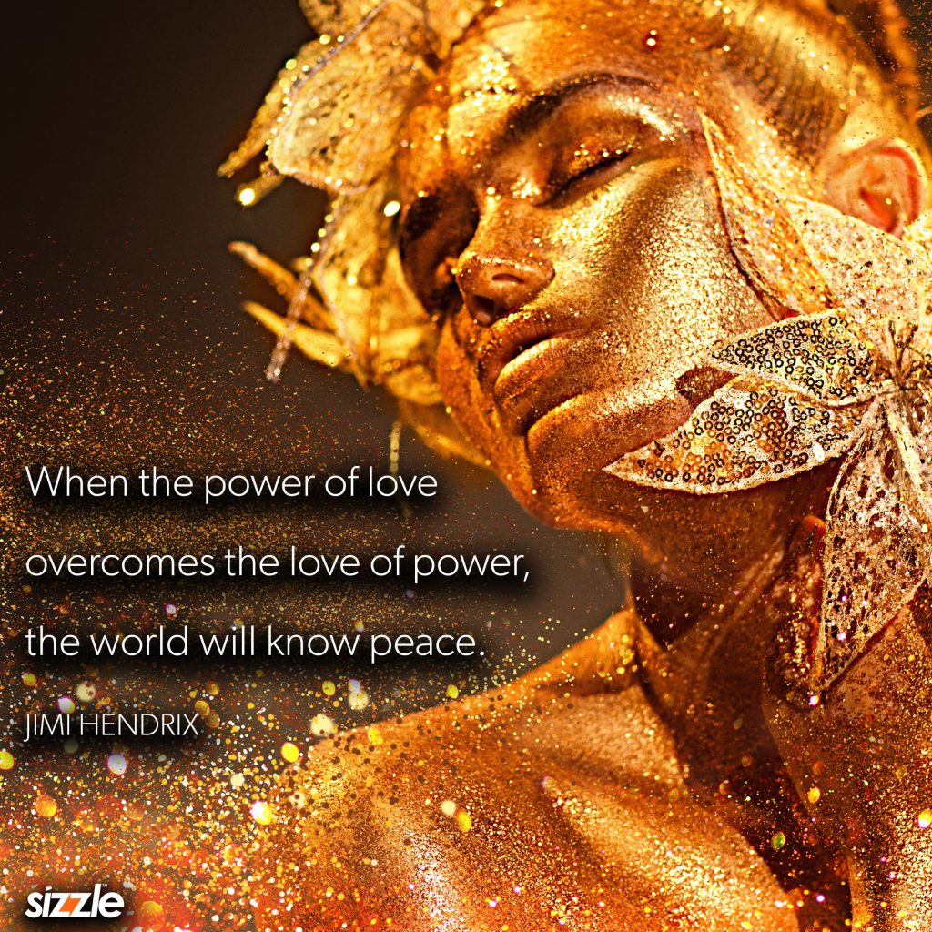 When the power of love overcomes the love of power the world will know&nbsp;peace.