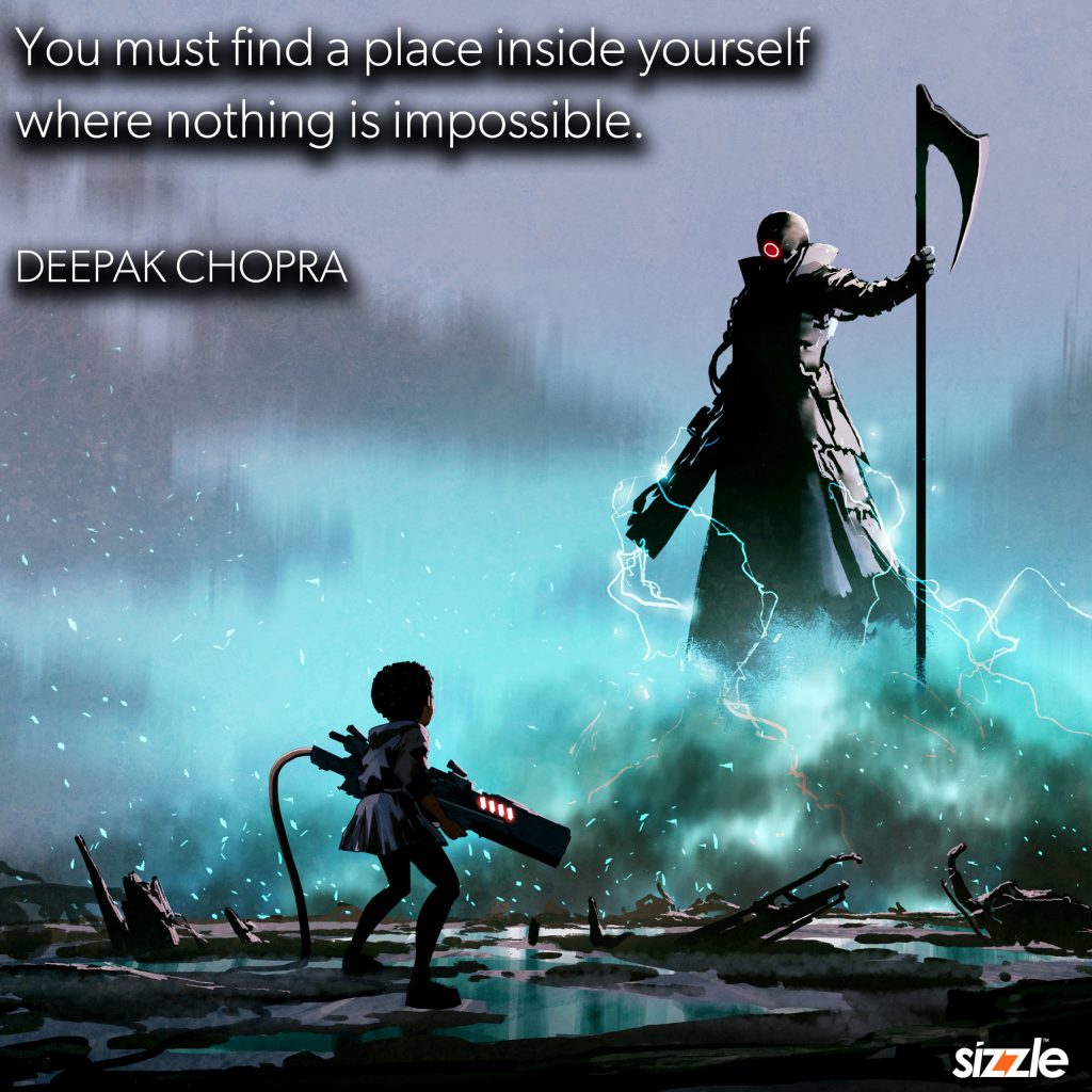 You Must Find A Place Inside Yourself Where Nothing Is Impossible.