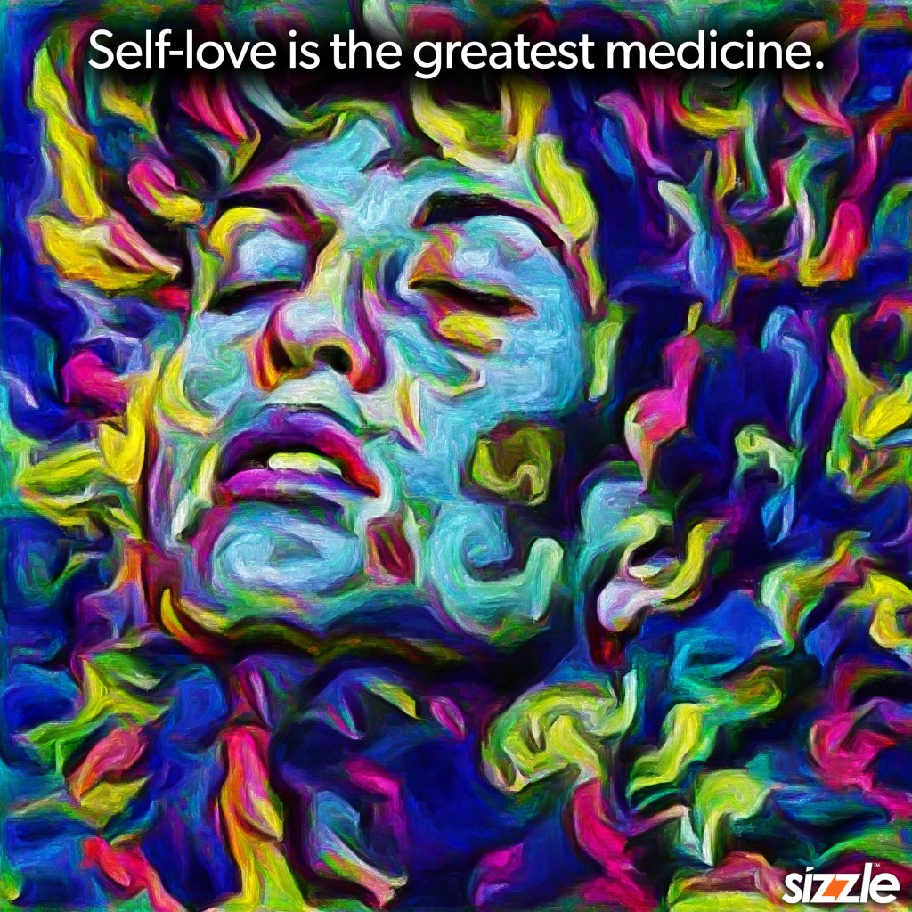 Self-love is the greatest&nbsp;medicine.