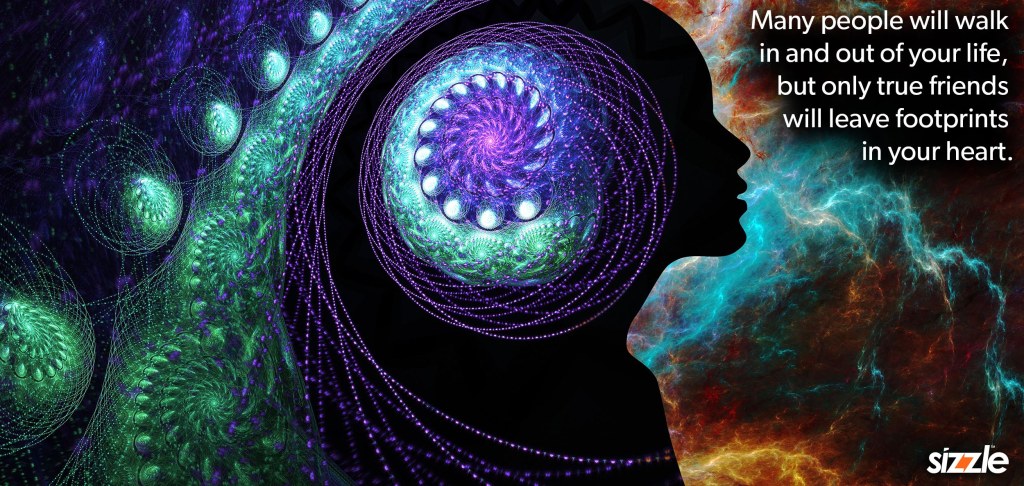 Many people will walk in and out of your life, but only true friends will leave footprints in your heart.