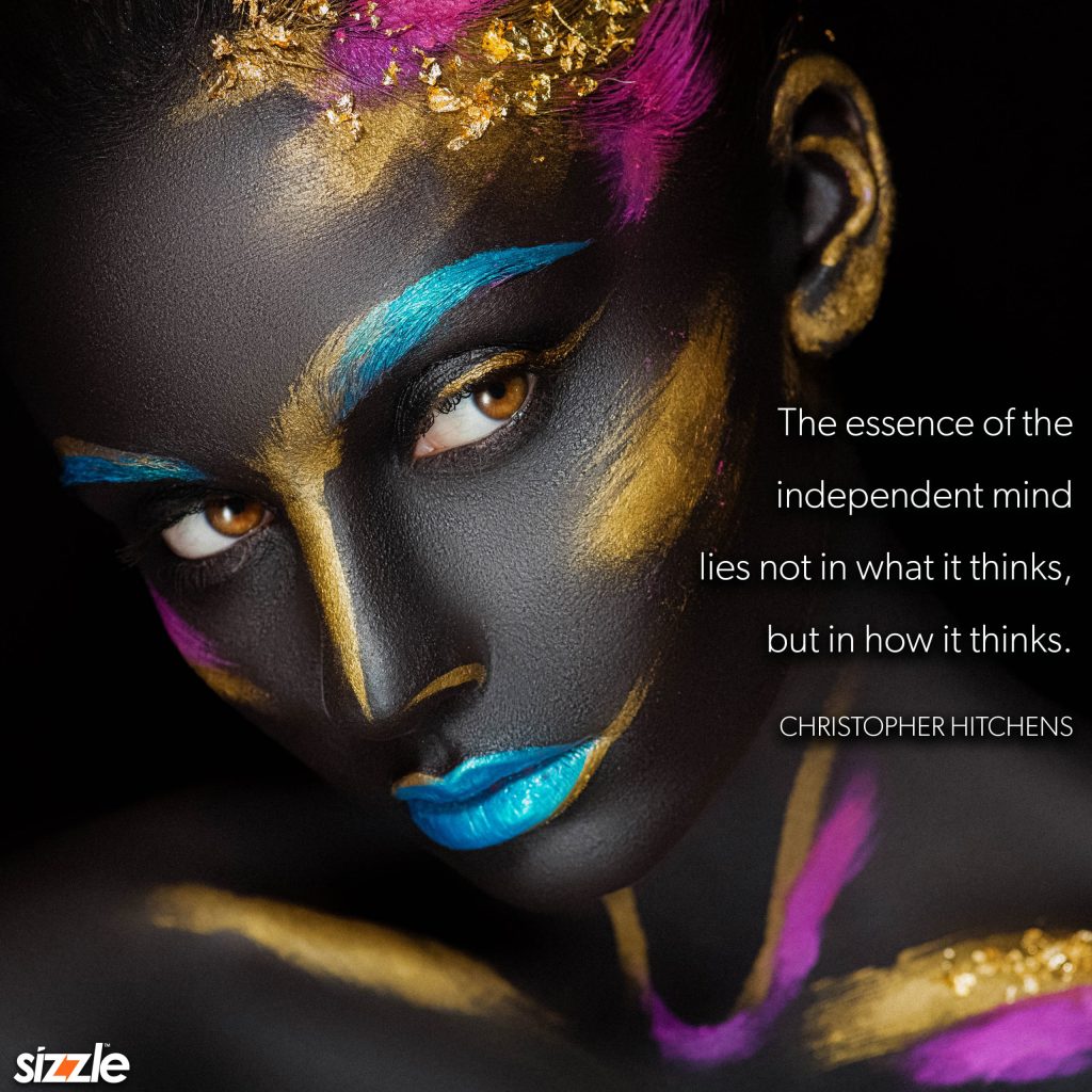 The essence of the independent mind lies not in what it thinks, but in how it&nbsp;thinks.
