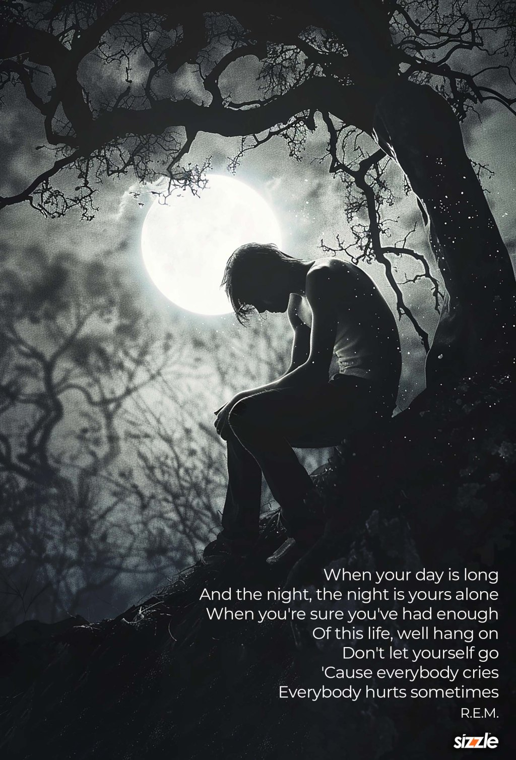 When your day is long And the night, the night is yours alone When you’re sure you’ve had enough, Of this life, well hang on. Don’t let yourself go. ‘Cause everybody cries. Everybody hurts sometimes.